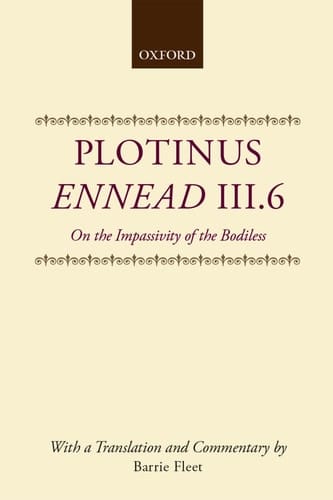 Ennead III.6: On the Impassivity of the Bodiless