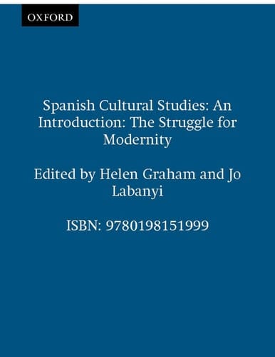 Spanish Cultural Studies: An Introduction: The Struggle for Modernity (Science Publications)