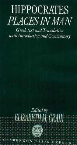 Hippocrates: Places in Man: Greek Text and Translation, with Introduction and Commentary