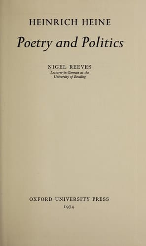 Heinrich Heine: Poetry and politics (Oxford modern languages and literature monographs)