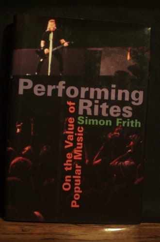Performing Rites: On the Value of Popular Music