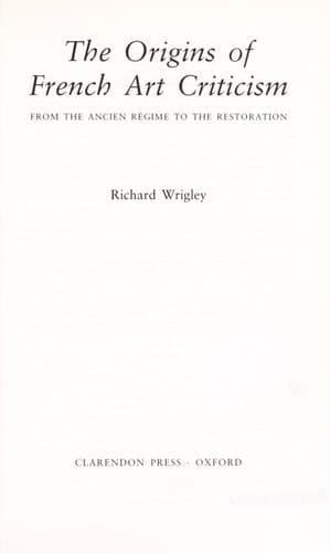 The Origins of French Art Criticism: From the Ancien Régime to the Restoration