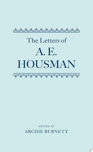 The Letters of A. E. Housman