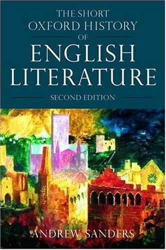 The Short Oxford History of English Literature