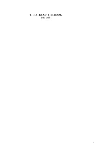 Theatre of the Book 1480-1880: Print, Text and Performance in Europe