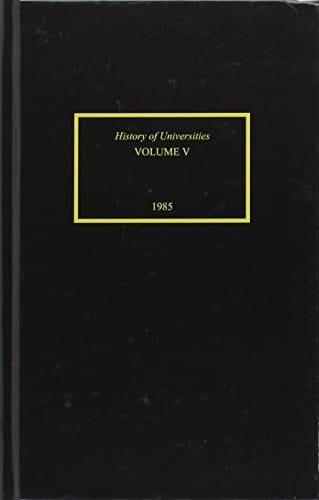 History of Universities, Vol. 5