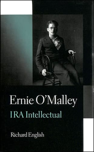 Ernie O'Malley: IRA Intellectual