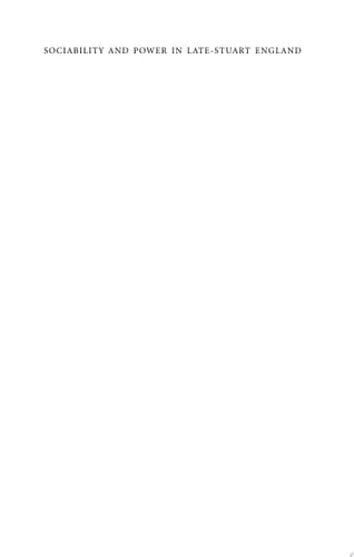 Sociability and Power in Late Stuart England: The Cultural Worlds of the Verneys 1660-1720