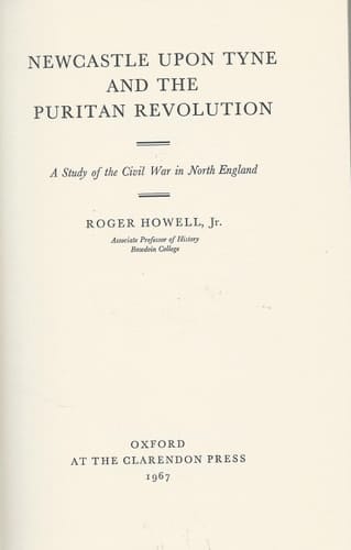 NEWCASTLE-UPON-TYNE AND THE PURITAN REVOLUTION: A STUDY OF THE CIVIL