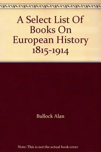 A Select List Of Books On European History 1815-1914