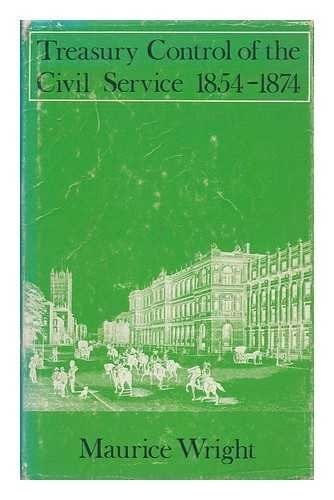 Treasury control of the Civil Service, 1854-1874