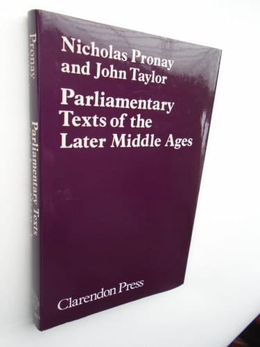 Parliamentary Texts of the Later Middle Ages