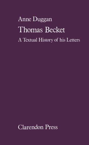 Thomas Becket: A Textual History of His Letters
