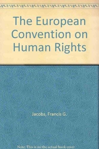 The European Convention on Human Rights