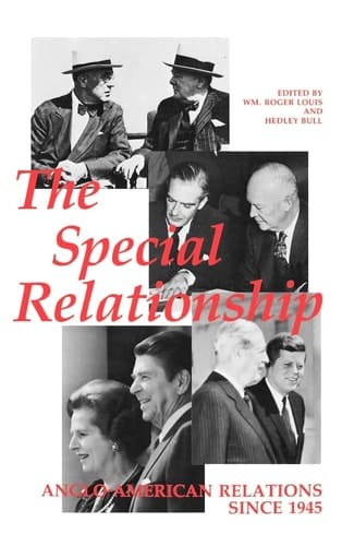 The "Special Relationship": Anglo-American Relations since 1945