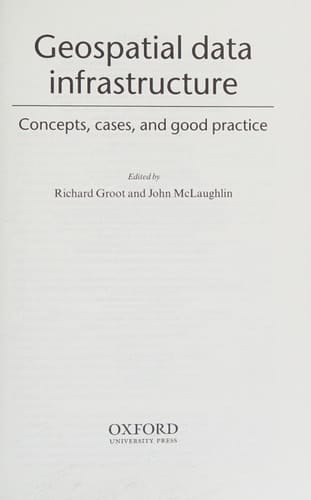 Geospatial Data Infrastructure : Concepts, Cases, and Good Practice (Spatial Information Systems (Cloth))