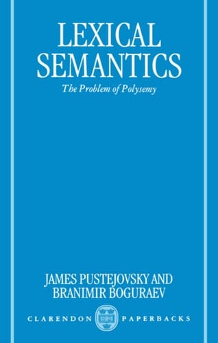 Lexical Semantics: The Problem of Polysemy