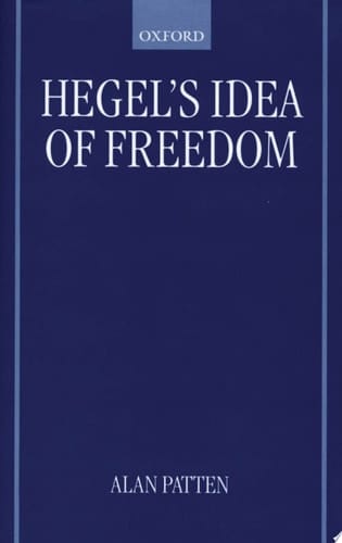 Hegel's Idea of Freedom (Oxford Philosophical Monographs)