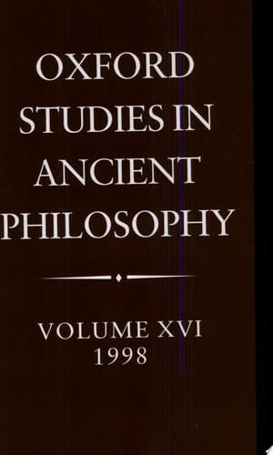 Oxford Studies in Ancient Philosophy: Volume XVI, 1998 (Oxford Studies in Ancient Philosophy, 16)