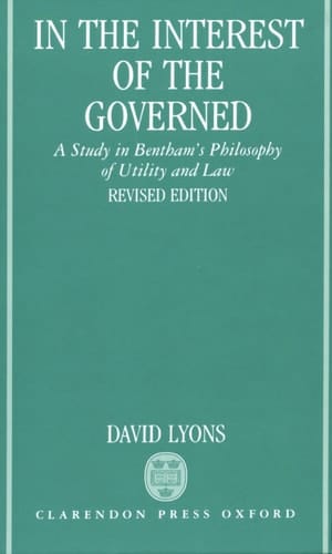 In the Interest of the Governed: A Study in Bentham's Philosophy of Utility and Law
