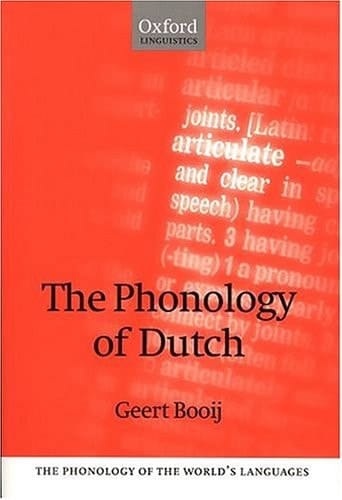 The Phonology of Dutch (The Phonology of the World's Languages)
