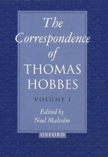 The Correspondence of Thomas Hobbes: Volume I: 1622-1659 (Clarendon Edition of the Works of Thomas Hobbes)