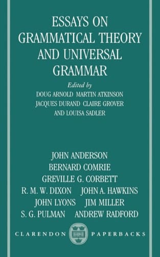 Essays on Grammatical Theory and Universal Grammar (Clarendon Paperbacks)