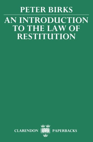An Introduction to the Law of Restitution (Clarendon Paperbacks)