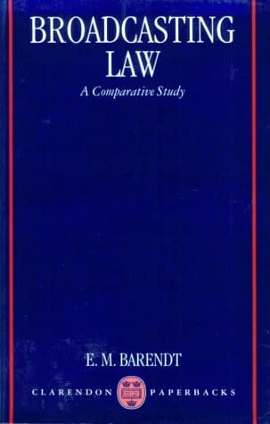 Broadcasting Law: A Comparative Study