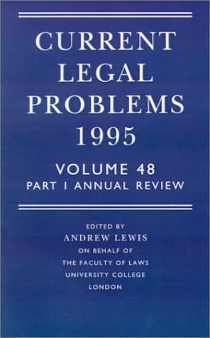 Current Legal Problems 1995: Volume 48, Part 1: Annual Review