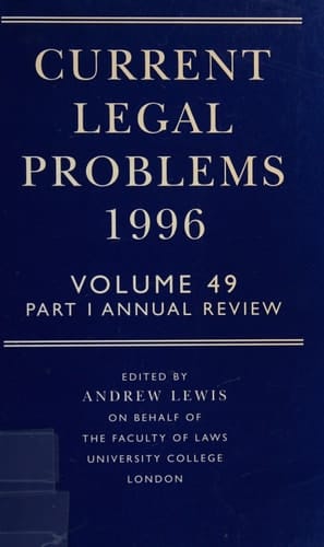 Current Legal Problems 1996: Volume 49, Part 1: Annual Review