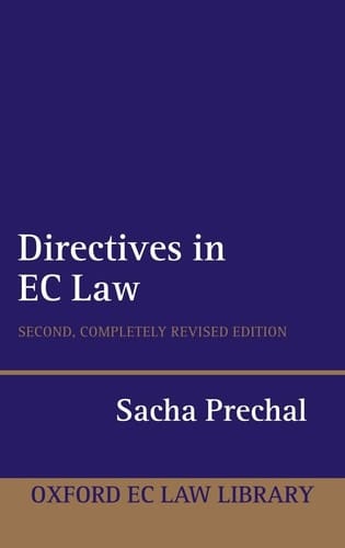 Directives in EC Law (Oxford European Union Law Library)