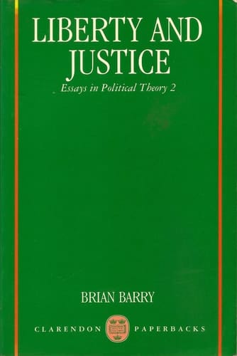Liberty and Justice: Essays in Political Theory 2