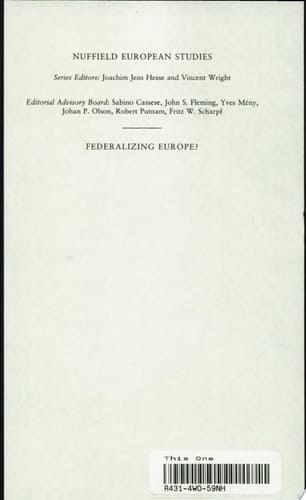 Federalizing Europe?: The Costs, Benefits, and Preconditions of Federal Political Systems (Nuffield European Studies)
