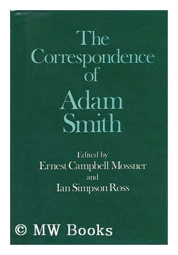 The Correspondence of Adam Smith (Glasgow Edition of the Works of Adam Smith)