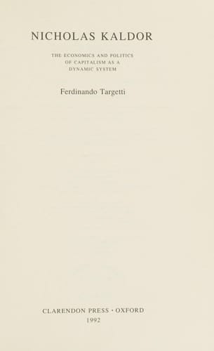 Nicholas Kaldor: The Economics and Politics of Capitalism as a Dynamic System