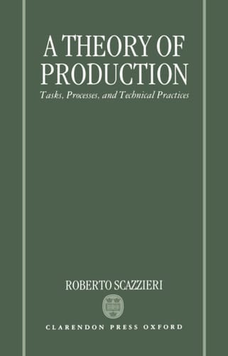A Theory of Production: Tasks, Processes, and Technical Practices