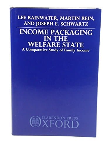 Income Packaging in the Welfare State: A Comparative Study of Family Income