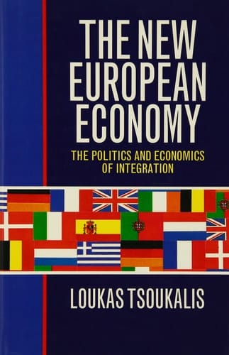 The New European Economy: The Politics and Economics of Integration
