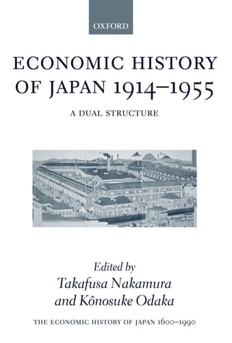 The Economic History of Japan: 1600-1990: Volume 3: Economic History of Japan, 1914-1955 (Economic History of Japan 1660-1990)