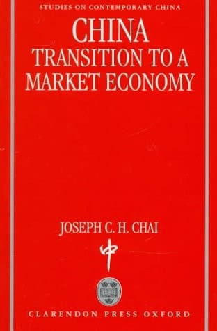China: Transition to a Market Economy (Studies on Contemporary China)