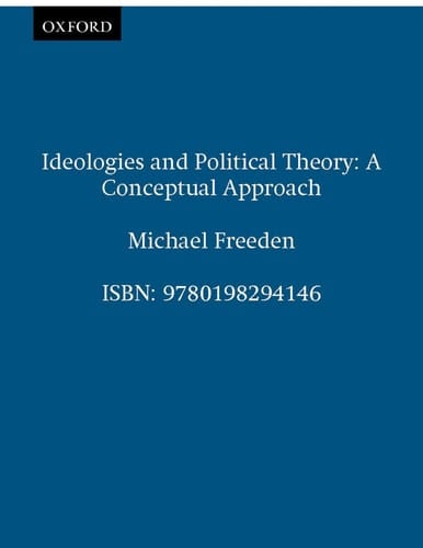 Ideologies and Political Theory: A Conceptual Approach