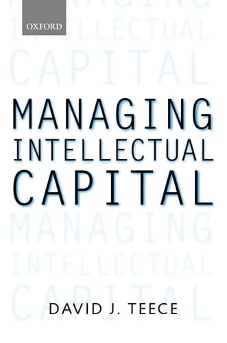 Managing Intellectual Capital: Organizational, Strategic, and Policy Dimensions (Clarendon Lectures in Management Studies)