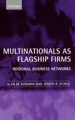 Multinationals As Flagship Firms: Regional Business Networks