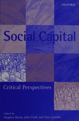 Social Capital: Critical Perspectives