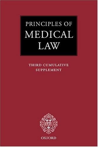 Principles of Medical Law: Third Cumulative Supplement