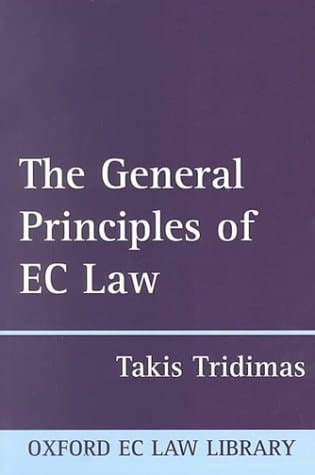 The General Principles of EC Law (Oxford European Community Law Library)
