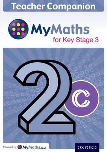 MyMaths for Key Stage 3: Teacher Companion 2C (MyMaths for Key Stage 3)