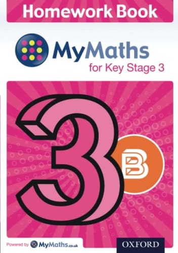 Mymaths: For Key Stage 3: Homework Book 3b
