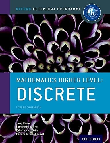 IB Mathematics Higher Level Option: Discrete: Oxford IB Diploma Program